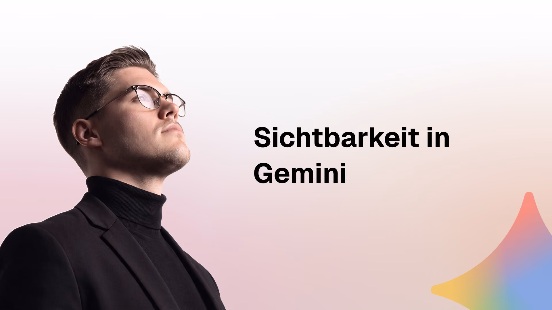 Wie wirst du bei Sichtbarkeit in Gemini und in Googles KI-Antworten besser? Erfahre, worauf es ankommt und wie Dienstleister ihre Website dafür aufstellen.